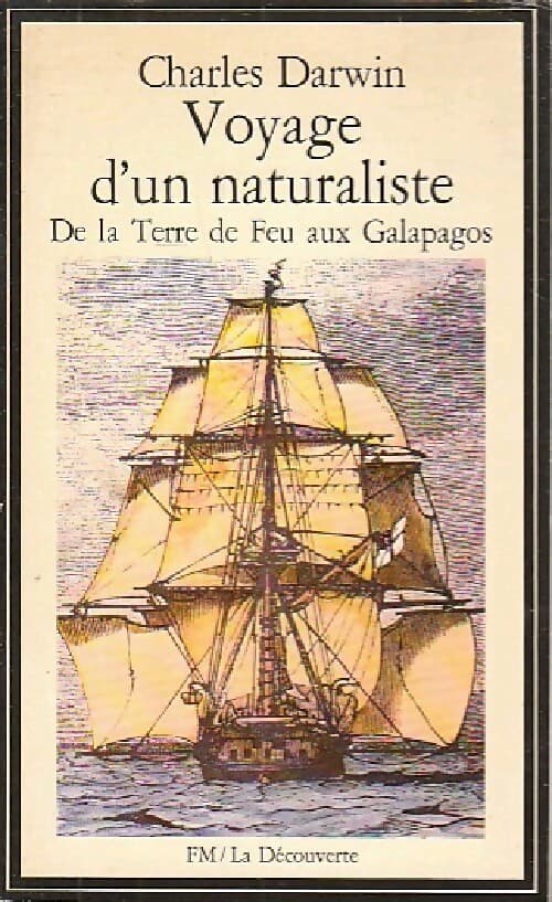 Voyage d'un naturaliste. De la terre de feu aux Galapagos - Charles Darwin