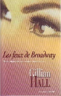 Les feux de Broadway - Gillian Hall