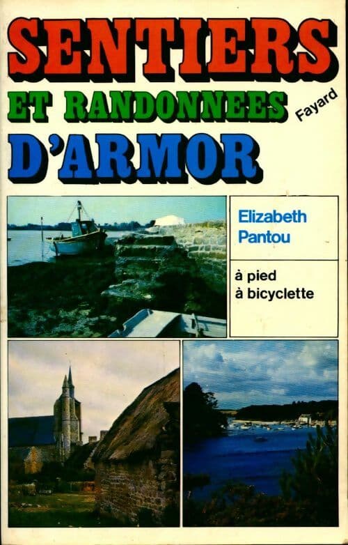 Sentiers et randonnées d'Armor - Élizabeth Pantou