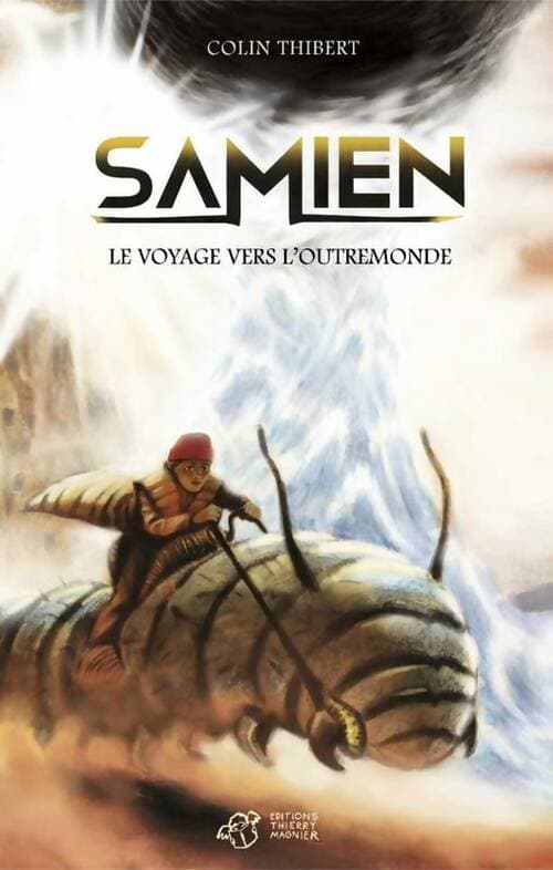 Samien. Le voyage vers l'outremonde - Colin Thibert
