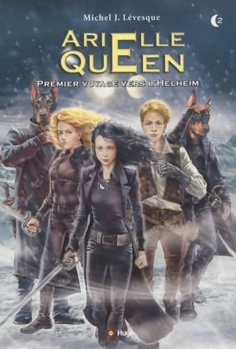 Arielle Queen Tome II : Premier voyage vers l'Helheim - Michel J. Levesque